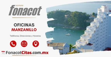 Oficinas Fonacot Manzanillo telefonos direcciones y horarios